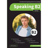 Speaking B2: The Ultimate FCE Speaking Guide for B2 Cambridge & 10 Practice Tests for B2 First Speaking