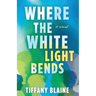 Where the White Light Bends