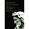 The Quest for the Fictional Jesus