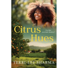 Citrus Hues: Can fate preclude destiny?