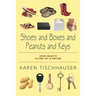 Shoes and Boxes and Peanuts and Keys: Using Objects to Find Joy in Writing