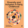 Diversity and Inclusion in Early Childhood: An Introduction