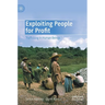 Exploiting People for Profit: Trafficking in Human Beings