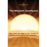 The Messiah: SAOSHYANT - Who were the Magi in the Gospel of Matthew searching for their messiah?