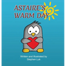 Astaire's Warm Day: A Little Penguin's Journey