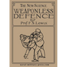 THE NEW SCIENCE Weaponless Defence