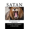 Satan: His Motive and Methods
