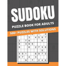 Sudoku Puzzle Book For Adults: 500+ Puzzles With Solutions for Adults & Seniors, easy, medium, hard