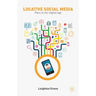 Locative Social Media: Place in the Digital Age