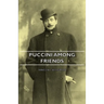 Puccini Among Friends