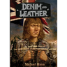 Denim and Leather: The Rise and Fall of the New Wave of British Heavy Metal