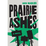 Prairie Ashes