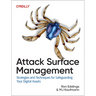 Attack Surface Management: Strategies and Techniques for Safeguarding Your Digital Assets