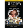 How To Buy And Sell Gold & Silver PRIVATELY: Must Know Strategies To Keep Your Portfolio Private, Stay In The IRS's Good Graces, Know Your Tax Require