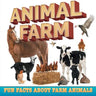 Animal Farm: Fun Facts About Farm Animals