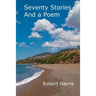 Seventy Stories and a Poem