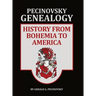 Pecinovsky Genealogy: History From Bohemia To America