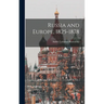 Russia and Europe, 1825-1878