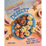Rebel Girls Make Dessert: Kid-Tested Recipes You Can Make, Bake, and Share!