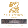 A Yellow Rose Project: Responses, Reflections, and Reactions to the Nineteenth Amendment