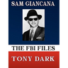 The FBI Files Sam Giancana