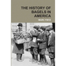 The History of Bagels in America