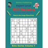500 Expert Sudoku Puzzles and Answers Beta Series Volume 7: Easy to See Large Clear Print