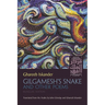 Gilgamesh's Snake and Other Poems: Bilingual Edition