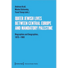 Queer Jewish Lives Between Central Europe and Mandatory Palestine: Biographies and Geographies, 1870-1960