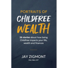 Portraits of Childfree Wealth: 26 stories about how being Childfree impacts your life, wealth and finances