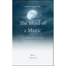 The Mind of a Manic A Window To The Soul