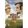Blood Summer 1862