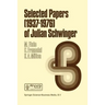 Selected Papers (1937 - 1976) of Julian Schwinger
