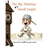 The Big Thinking of a Small Knight: Many Brave Hearts Will Save The Day!