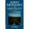 Robert Mondavi of the Napa Valley