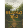 Through the Wilderness with Christ
