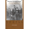 America's Second Tongue: American Indian Education and the Ownership of English, 1860-1900