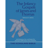 The Infancy Gospels of James and Thomas