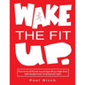 Wake The Fit UP