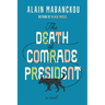 The Death of Comrade President