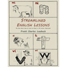 Streamlined English Lessons: The New Easier Way to Learn to Read; In 18 Lessons, Illustrated