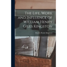 The Life, Work and Influence of William Henry Giles Kingston