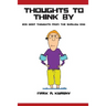 Thoughts To Think By: 205 Deep Thoughts from the Shallow End