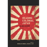 Reading Colonial Japan: Text, Context, and Critique