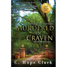 Murdered in Craven: Book 1 in the Craven County Mysteries