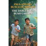 Paul and His Bunch of Misfits: The Dangerous Bush Garden