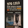 976-1313: How Sports Phone Launched Careers and Broke New Ground