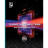 Quantum Computers and Other Quantum Tech