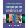 Handbook of Geophysics and Archaeology