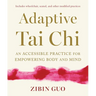 Adaptive Tai CHI: An Accessible Practice for Empowering Body and Mind